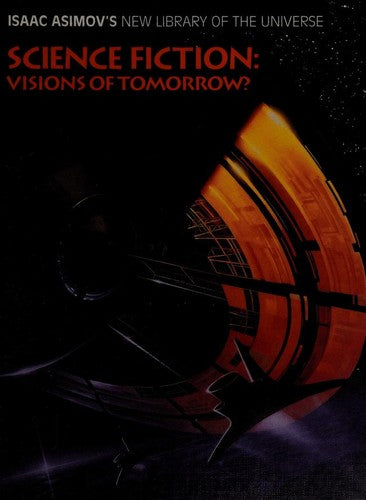 Science Fiction: Visions of Tomorrow (Isaac Asimov's New Library of the Universe) cover