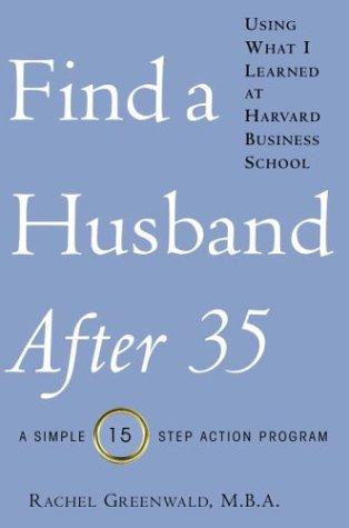 Find a Husband After 35 Using What I Learned at Harvard Business School cover