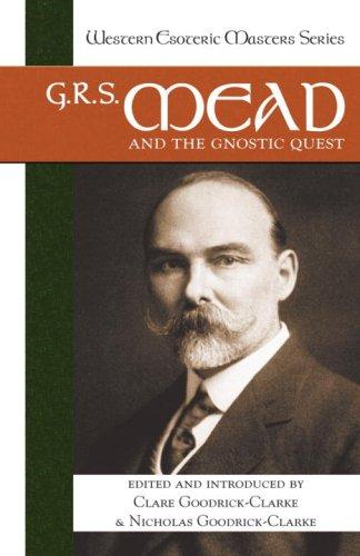 G. R. S. Mead and the Gnostic Quest (Western Esoteric Masters) cover