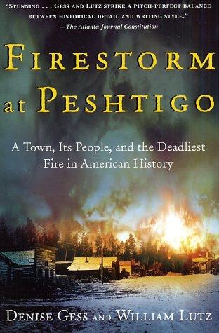 Firestorm at Peshtigo: A Town, Its People, and the Deadliest Fire in American History cover