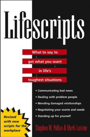 Lifescripts: What to Say to Get What You Want in Life's Toughest Situations, Completely Revised and Updated cover