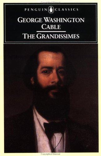 The Grandissimes: A Story of Creole Life (Penguin Classics) cover