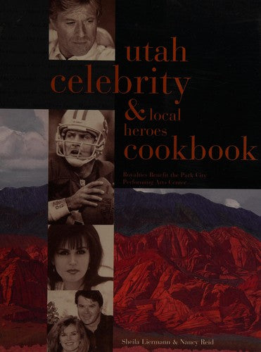 Utah Celebrity & Local Heroes Cookbook cover