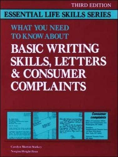 What You Need to Know About Basic Writing Skills, Letters & Consumer Complaints (Essential Life Skills) cover