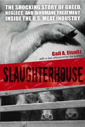 Slaughterhouse: The Shocking Story of Greed, Neglect, and Inhumane Treatment Inside the U.S. Meat Industry cover