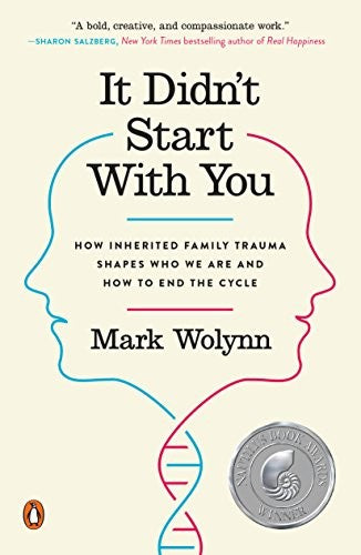 It Didn't Start with You: How Inherited Family Trauma Shapes Who We Are and How to End the Cycle cover