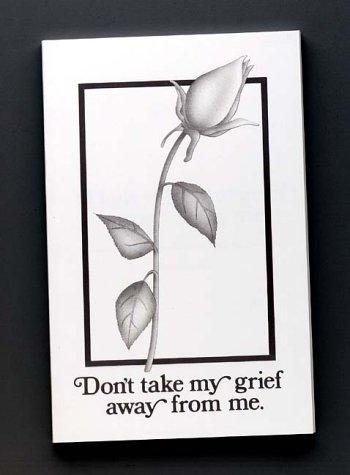 Don't Take My Grief Away From Me cover