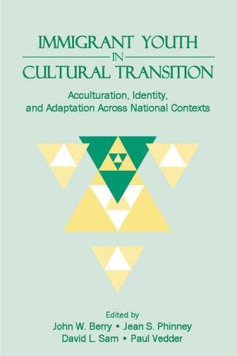 Immigrant Youth in Cultural Transition: Acculturation, Identity, and Adaptation Across National Contexts cover