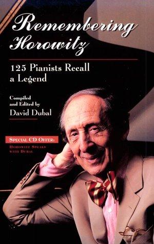 Remembering Horowitz: 125 Pianists Recall a Legend cover