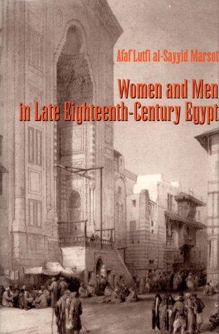 Women and Men in Late Eighteenth-Century Egypt (CMES Modern Middle East Series) cover