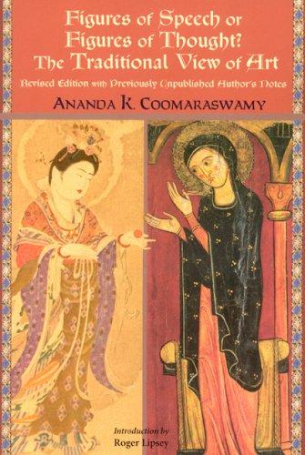 Figures of Speech or Figures of Thought?: The Traditional View of Art, Revised Edition with Previously Author's Unpublished Notes (Perennial Philosophy) cover