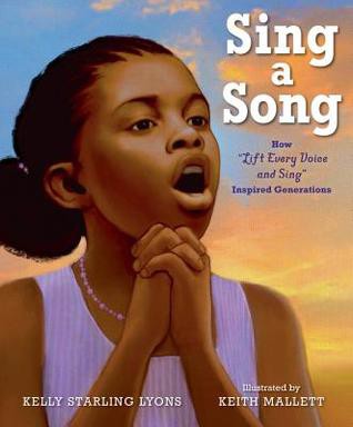 Sing a Song: How Lift Every Voice and Sing Inspired Generations cover