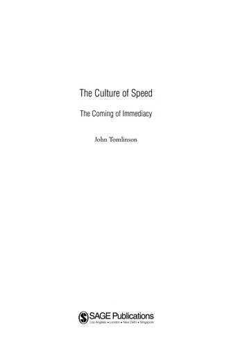 The Culture of Speed: The Coming of Immediacy (Published in association with Theory, Culture & Society) cover