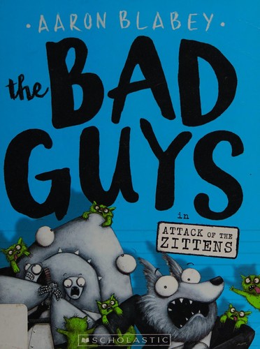 The Bad Guys in Attack of the Zittens (The Bad Guys #4) (4) cover