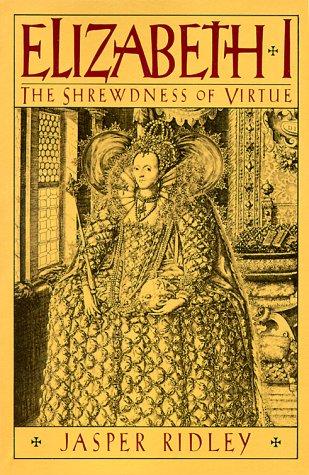 Elizabeth I: The Shrewdness of Virtue cover