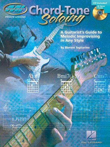 Chord Tone Soloing: A Guitarist's Guide to Melodic Improvising in Any Style (Musicians Institute: Private Lessons) cover