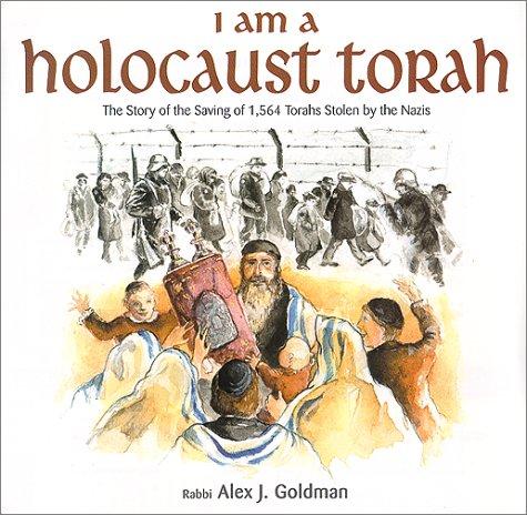 I Am a Holocaust Torah: The Story of 1,564 Torahs Stolen by Nazis cover