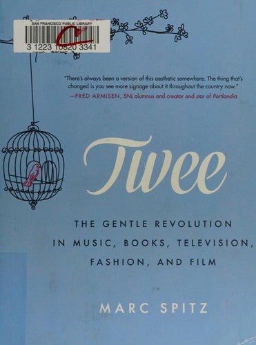 Twee: The Gentle Revolution in Music, Books, Television, Fashion, and Film cover