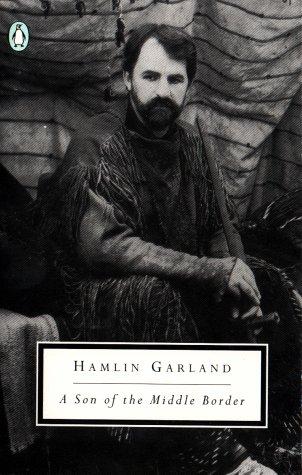 A Son of the Middle Border (Twentieth-Century Classics) cover