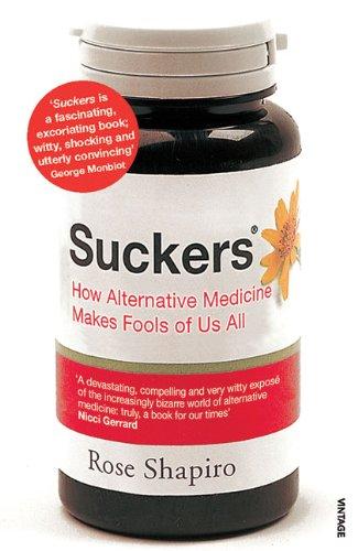Suckers: How Alternative Medicine Makes Fools of Us All cover