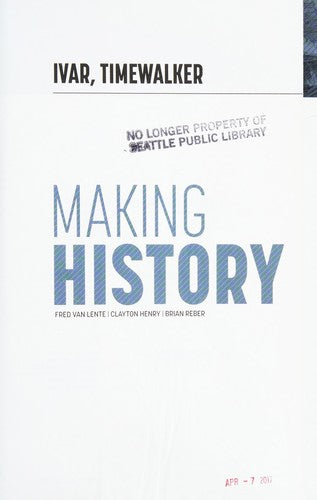 Ivar, Timewalker Volume 1: Making History cover