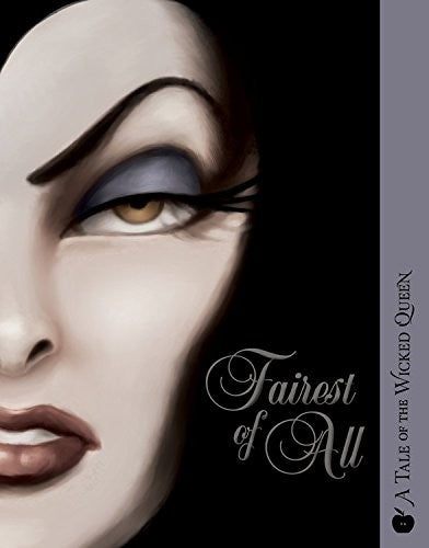 Fairest of All: A Tale of the Wicked Queen (Villains) cover