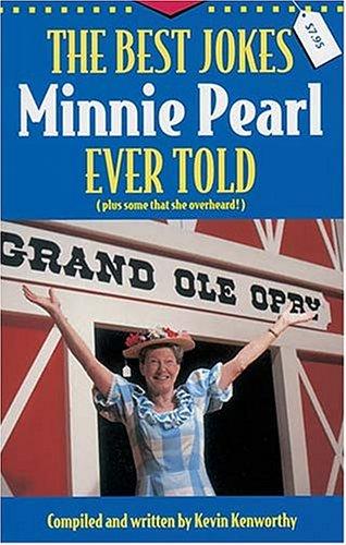 The Best Jokes Minnie Pearl Ever Told: (Plus some that she overheard!) cover