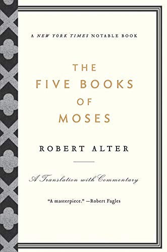 The Five Books of Moses: A Translation with Commentary cover