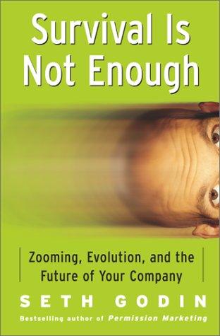 Survival Is Not Enough: Zooming, Evolution, and the Future of Your Company cover