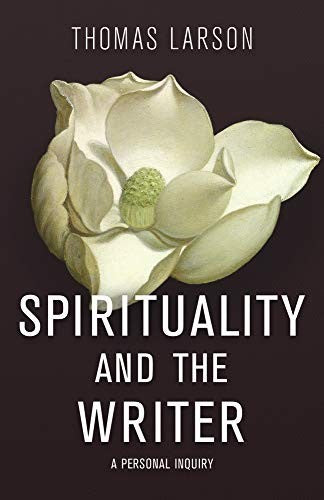 Spirituality and the Writer: A Personal Inquiry cover
