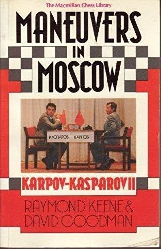 Maneuvers in Moscow: Karpov-Kasparov II (Macmillan Chess Library) cover