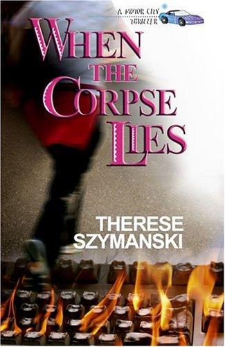 When the Corpse Lies (A Motor City Thriller, 6) cover