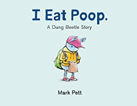 I Eat Poop.: A Dung Beetle Story cover