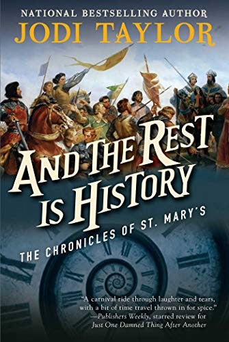 And the Rest Is History: The Chronicles of St. Mary's Book Eight cover