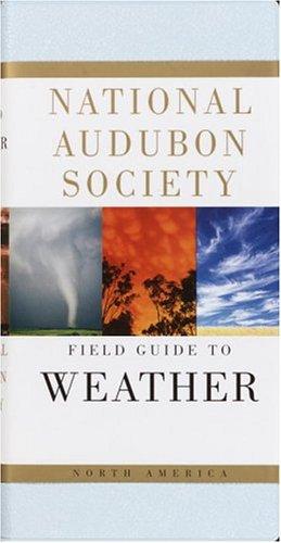 National Audubon Society Field Guide to North American Weather cover