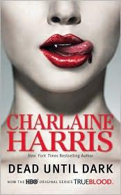 Dead Until Dark (Sookie Stackhouse/True Blood, Book 1) cover