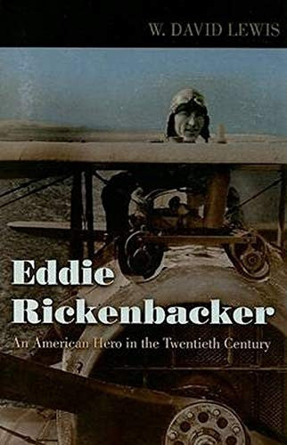 Eddie Rickenbacker: An American Hero in the Twentieth Century cover