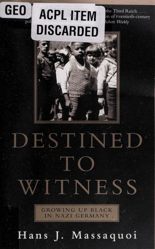 Destined to Witness: Growing Up Black in Nazi Germany cover