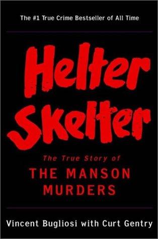 Helter Skelter: The True Story of the Manson Murders cover