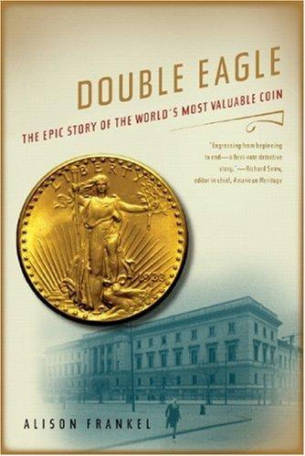 Double Eagle: The Epic Story of the World's Most Valuable Coin cover