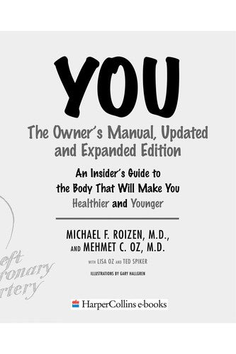 YOU: The Owner's Manual, Updated and Expanded Edition: An Insider's Guide to the Body that Will Make You Healthier and Younger cover