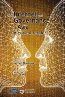 The Internet and Governance in Asia: A Critical Reader cover