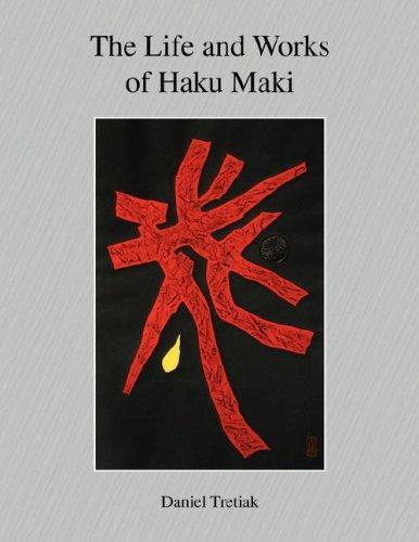 The Life and Works of Haku Maki cover