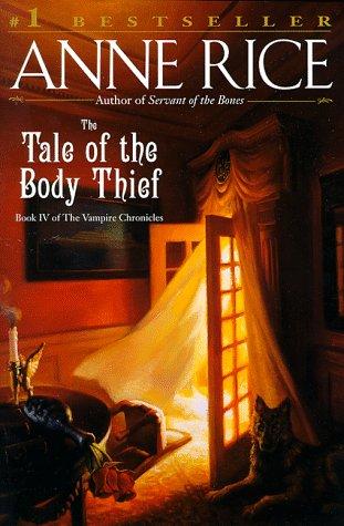 The Tale of the Body Thief (Vampire Chronicles) cover