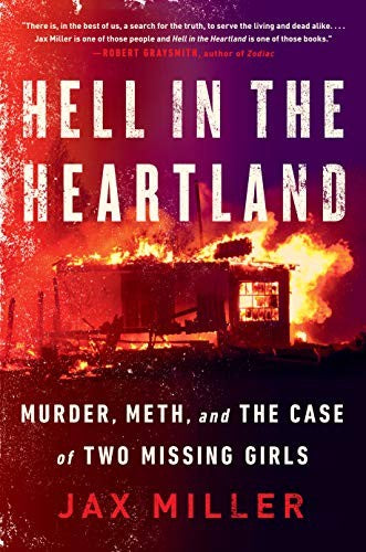 Hell in the Heartland: Murder, Meth, and the Case of Two Missing Girls cover