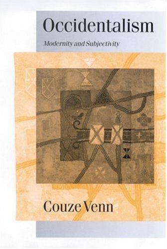Occidentalism: Modernity and Subjectivity (Published in association with Theory, Culture & Society) cover