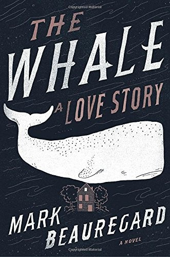 The Whale: A Love Story: A Novel cover