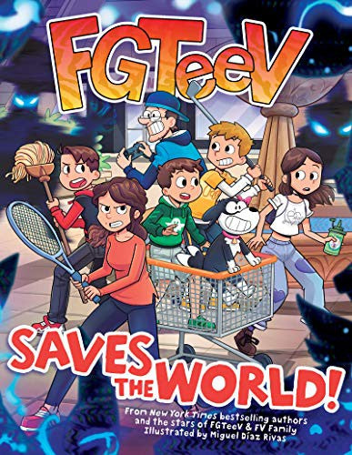 FGTeeV Saves the World!: A Graphic Novel?A Gaming Adventure of a YouTube Family, Zombie Battles, and Epic Mayhem cover
