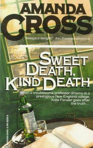 Sweet Death, Kind Death (A Kate Fansler Novel) cover