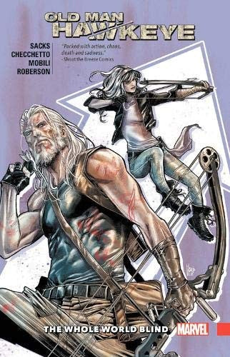 OLD MAN HAWKEYE VOL. 2: THE WHOLE WORLD BLIND cover